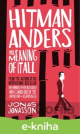 Hitman Anders and the Meaning of It All