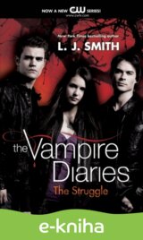 Vampire Diaries: The Struggle