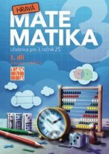 Hravá matematika 3 - přepracované vydání - učebnice - 1. díl