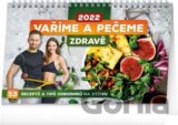 Kalendář 2022 stolní: Vaříme a pečeme zdravě