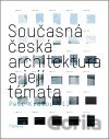 Současná česká architektura a její témata
