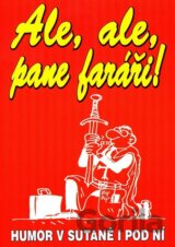 Ale, ale pane faráři!