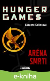HUNGER GAMES – Aréna smrti