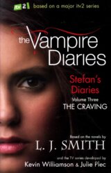 The Vampire Diaries: Stefan's Diaries (Volume Three)