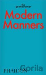 Modern Manners by The Gentlewoman
