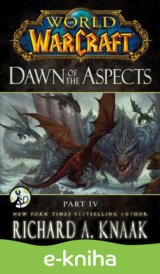 World of Warcraft: Dawn of the Aspects: Part IV