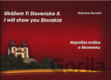 Ukážem ti Slovensko II. (brožovaná väzba)