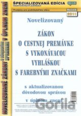 Novelizovaný zákon o cestnej premávke s vykonávacou vyhláškou