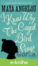 I Know Why The Caged Bird Sings