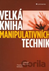 Velká kniha manipulativních technik