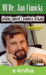 MUDr. Jan Cimický – životní zpověď i osudová setkání
