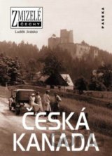 Zmizelé Čechy  - Česká Kanada