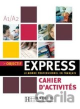 Objectif Express 1 - Cahier d'activités