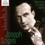 Joseph Szigeti: Milestones of a Violin Legend