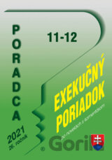 Poradca č. 11-12 - Exekučný poriadok s komentárom