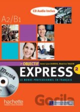 Objectif Express 2 - Livre de ľéléve + CD audio