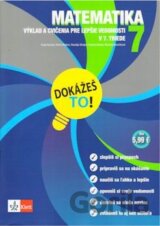 Dokážeš to! - Matematika 7