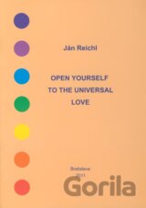 Open Yourself to the Universal Love