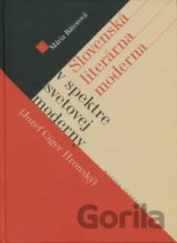 Slovenská literárna moderna v spektre svetovej moderny