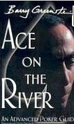 Ace on the River: An Advanced Poker Guide