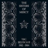 The Sisters of Mercy: BBC Sessions 1982-1984 (2021 Remaster)