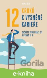 12 kroků k vysněné kariéře