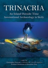 Trinacria: An Island Outside Time, International Archaeology in Sicily