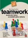 Teamwork - budování týmu a zvedání jeho výkonu