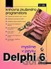 Myslíme v jazyku Delphi 6 - 2. Díl