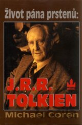 Život pána prstenů : J.R.R.Tolkien