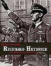 Reinhard Heydrich - Architekt totální moci