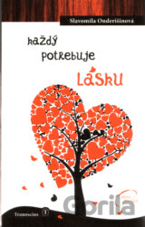 Každý potrebuje lásku