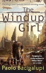 The Windup Girl (Paolo Bacigalupi) [GB]