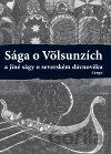 Sága o Völsunzích a jiné ságy o severském dávnověku