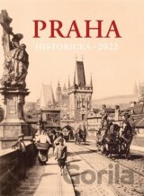Kalendář 2022 Praha historická - nástěnný
