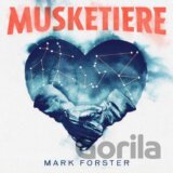 Mark Forster: Musketiere LP