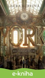 YORK: Mechanický duch