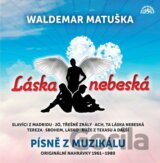 Waldemar Matuška: Láska nebeská