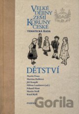 Velké dějiny zemí Koruny české: Dětství