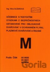 Učebnice s testovými otázkami z bezpečnostních ustanovení pro obloukové svařování v ochranném plynu,
