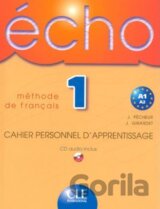 Écho 1 - Méthode de Francais (Cahier Personnel D'Apprentisage)