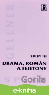 Drama, román a fejetony – Spisy III