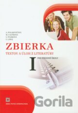 Zbierka textov a úloh z literatúry pre stredné školy I