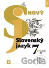Nový Slovenský jazyk 7. ročník ZŠ a 2. ročník GOŠ - 1. časť (pracovná učebnica)