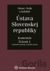 Ústava Slovenskej republiky - Zväzok I.