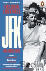 JFK : Volume 1: 1917-1956