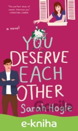 You Deserve Each Other