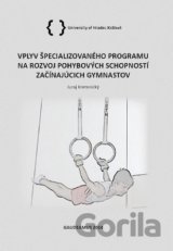 Vplyv špecializovaného programu na rozvoj pohybových schopností začínajúcich gymnastov