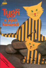 Tygři a jejich kamarádi
