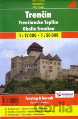 Trenčín - Trenčianske Teplice a okolie 1:12 000  1:50 000